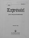 ?Expr?sate!: Expresate para hispanoblantes Teacher's Edition with Answer Key Level 2