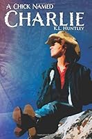 A Chick Named Charlie 0991359054 Book Cover