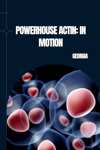Powerhouse Actin: In Motion: DE