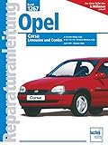 opel corsa b bedienungsanleitung  Opel Corsa B: Limousine und Combo.1,0-Liter-Motor, 3 Zylinder. L1,2/1,4/1,6/1,8 Liter-Motoren, 4 Zylinder (Reparaturanleitungen)