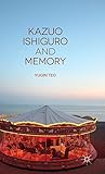  Kazuo Ishiguro and Memory