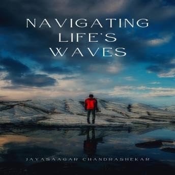 Navigating Life's Waves - Jayasaagar C