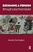 Becoming a Person Through Psychoanalysis