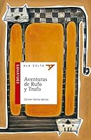 Aventuras de Rufo y Trufo/ Adventures of Rufo and Trufo (Ala Delta: Serie Roja/ Hang Gliding: Red Series) 842634917X Book Cover