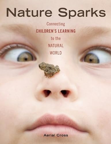Nature Sparks: Connecting Children's Learning to the Natural World