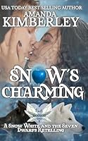 Snow's Charming: A Retelling of Snow White and the Seven Dwarfs B0FL8712XC Book Cover