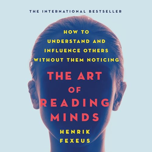 The Art of Reading Minds: How to Understand and... B0DFZY2FPK Book Cover