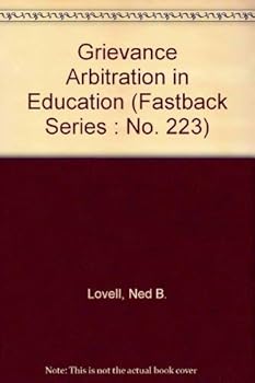 Paperback Grievance Arbitration in Education (Fastback Series : No. 223) Book