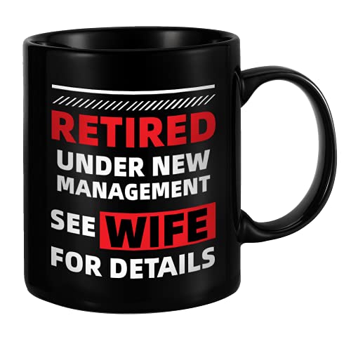 Retirement Gifts for Men 2022, Retired Under New Management See Wife for Details, Funny Coffee Mug for Retired Husband, Dad, Brother, Friends, Office Coworkers, Boss