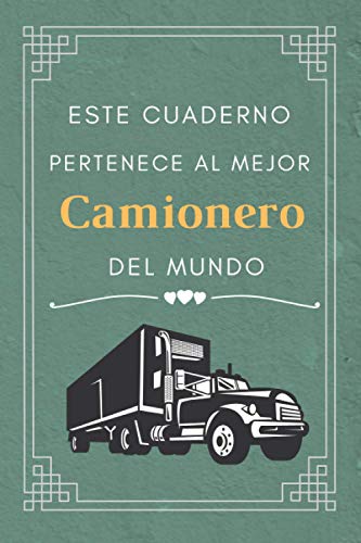 Este cuaderno pertenece al mejor camionero del mundo: cuaderno de notas