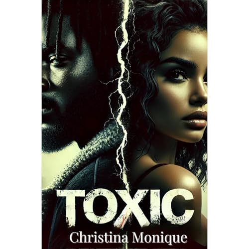 Toxic by Christina Monique episode artwork