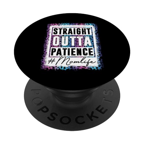 Sassy Mom Camisa Recta Outta Paciencia Leopardo Mamá Vida PopSockets PopGrip Intercambiable