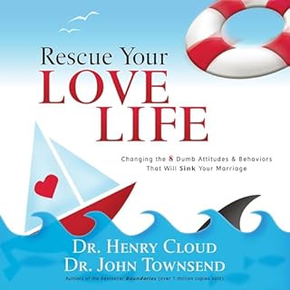 Rescue Your Love Life Audiobook By Henry Cloud, John Townsend cover art