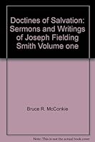 Doctines of Salvation: Sermons and Writings of Joseph Fielding Smith Volume one B001G5H1T6 Book Cover