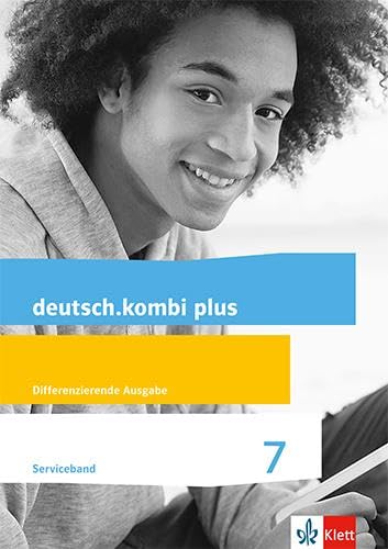 deutsch.kombi plus 7. Differenzierende Allgemeine Ausgabe: Serviceband Klasse 7 (deutsch.kombi plus. Differenzierende Ausgabe ab 2015)