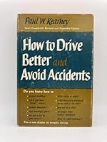 How to drive better and avoid accidents B0007E1ZVW Book Cover
