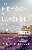 The Memory of Lavender and Sage: A Novel
