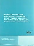 matematicas acceso universidad mayores 25 pdf  20 años de problemas y cuestiones de química en las pruebas de acceso a la Universidad de Alicante (Textos docentes)
