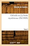  Oslinda ou La boîte mystérieuse. Tome 1: Par l\'auteur d\'Armand et d\'Angéla