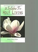 A Syllabus for Holy Living B008GO5FQ6 Book Cover