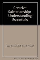 Creative Salesmanship: Understanding Essentials B001V6Z1O2 Book Cover