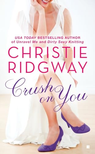 Crush on You (Three Kisses) 0425235130 Book Cover