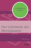 catherine gaskin das familiengeheimnis  Das Geheimnis des Herrenhauses: Roman