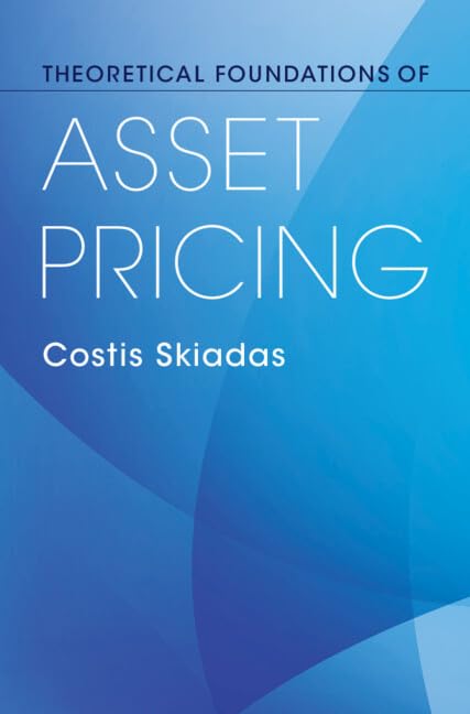 Theoretical Foundations of Asset Pricing      Kindle Edition