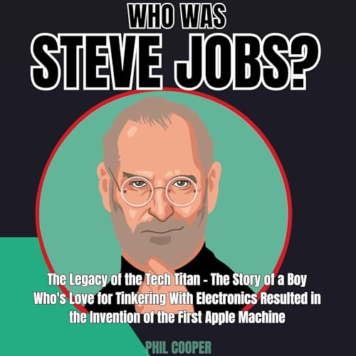 Who Was Steve Jobs? by Phil Cooper episode artwork
