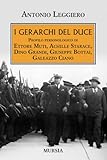 gerarca nazista priebke  I gerarchi del Duce: Profilo personologico di Ettore Muti, Achille Starace, Dino Grandi, Giuseppe Bottai, Galeazzo Ciano