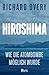 Cover zum Buch Hiroshima: Wie die Atombombe möglich ...