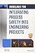 Guidelines for Integrating Process Safety into Engineering Projects