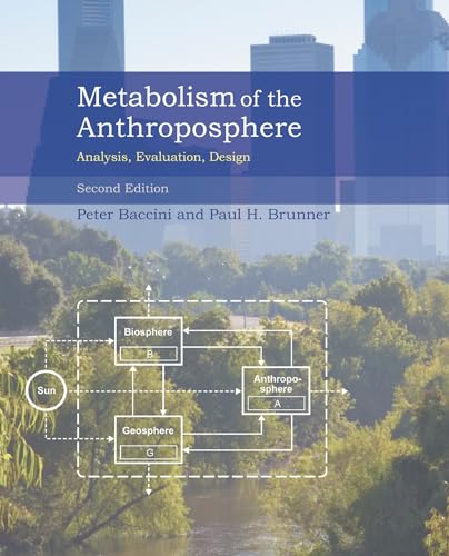 Metabolism of the Anthroposphere, second edition: Analysis, Evaluation, Design (Computational Neuroscience Series)