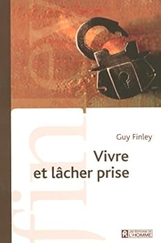 Paperback Vivre et lâcher prise [French] Book