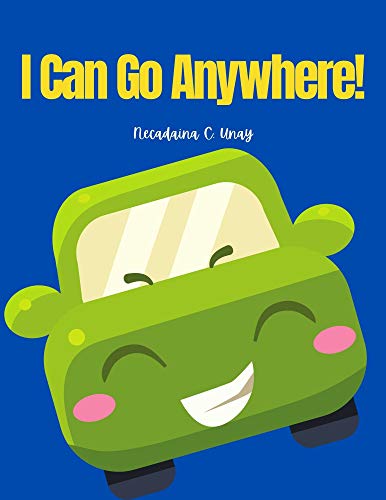 I Can Go Anywhere (English Edition)