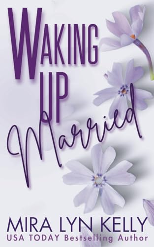 Waking Up Married: A Flowers Edition
