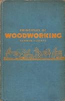 Principles of Woodworking, Revised and Enlarged B000T2NBEG Book Cover