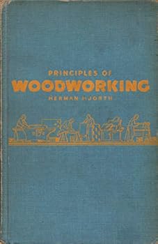 Hardcover Principles of Woodworking, Revised and Enlarged Book