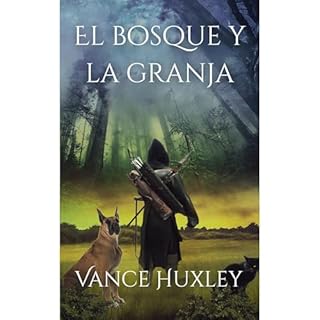 El bosque y la granja Audiolibro Por Vance Huxley arte de portada