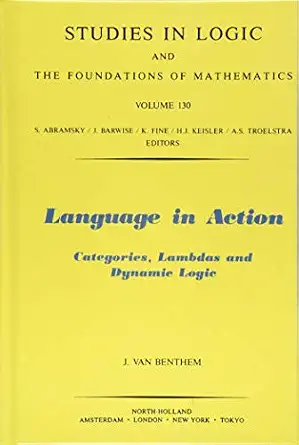 Language in Action: Categories, Lambdas and Dynamic Logic (Volume 130)-Wow! eBook