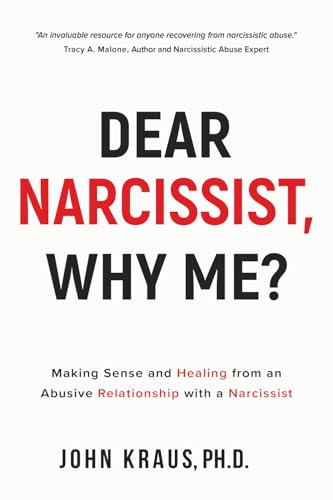 Dear Narcissist, Why Me?