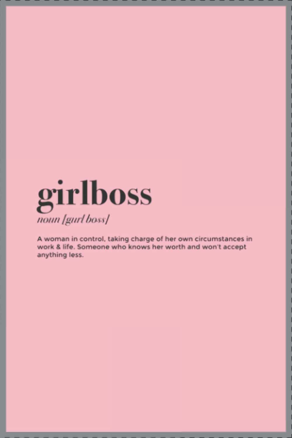 Girl Boss Notebook Journal - girlboss : noun / gurl boss
