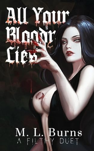 All Your Bloody Lies (The Filthy Duet)