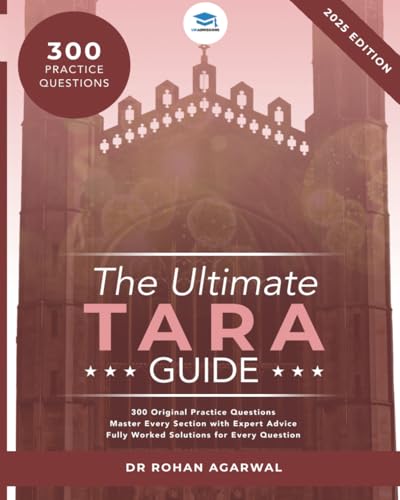 The Ultimate TARA Guide: 2025 Edition with over 250 Original questions and solutions. TARA Guide, Mock Papers, Score Boosting St