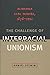 The Challenge of Interracial Unionism: Alabama Coal Miners, 18781921