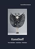  KunstStoff: Vom Ankleiden - Auskleiden - Verkleiden