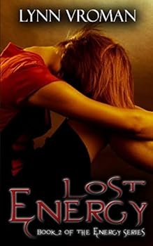 Lost Energy - Book #2 of the Energy Series