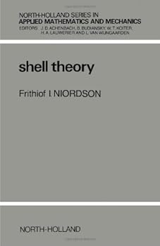 Hardcover Shell Theory (Volume 29) (North-Holland Series in Applied Mathematics and Mechanics, Volume 29) Book