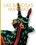  Las babosas marinas (Planeta animal) (Spanish Edition)
