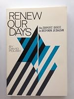 Renew our days: The Zionist issue in Reform Judaism B0006CVHGI Book Cover
